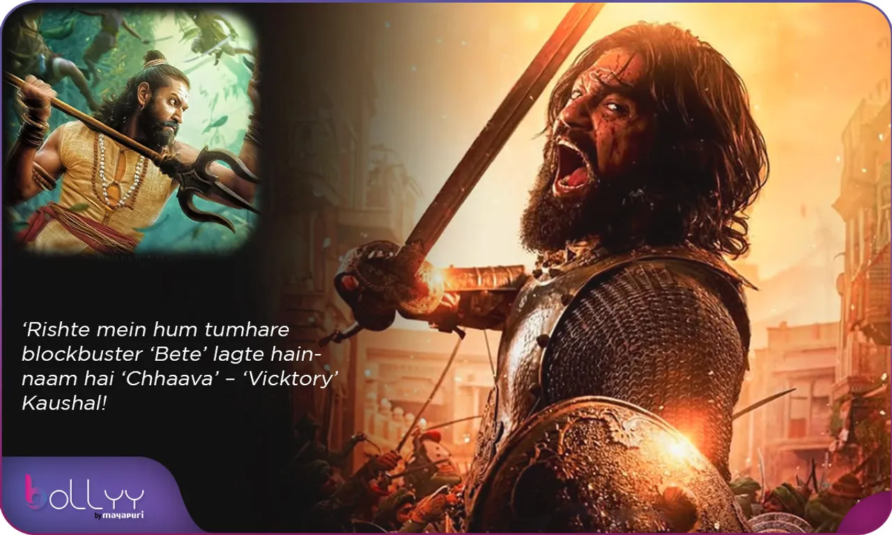 ‘Rishte mein hum tumhare blockbuster ‘Bete’ lagte hain –naam hai ‘Chhaava’ – ‘Vicktory’ Kaushal ! by Chaitanya Padukone