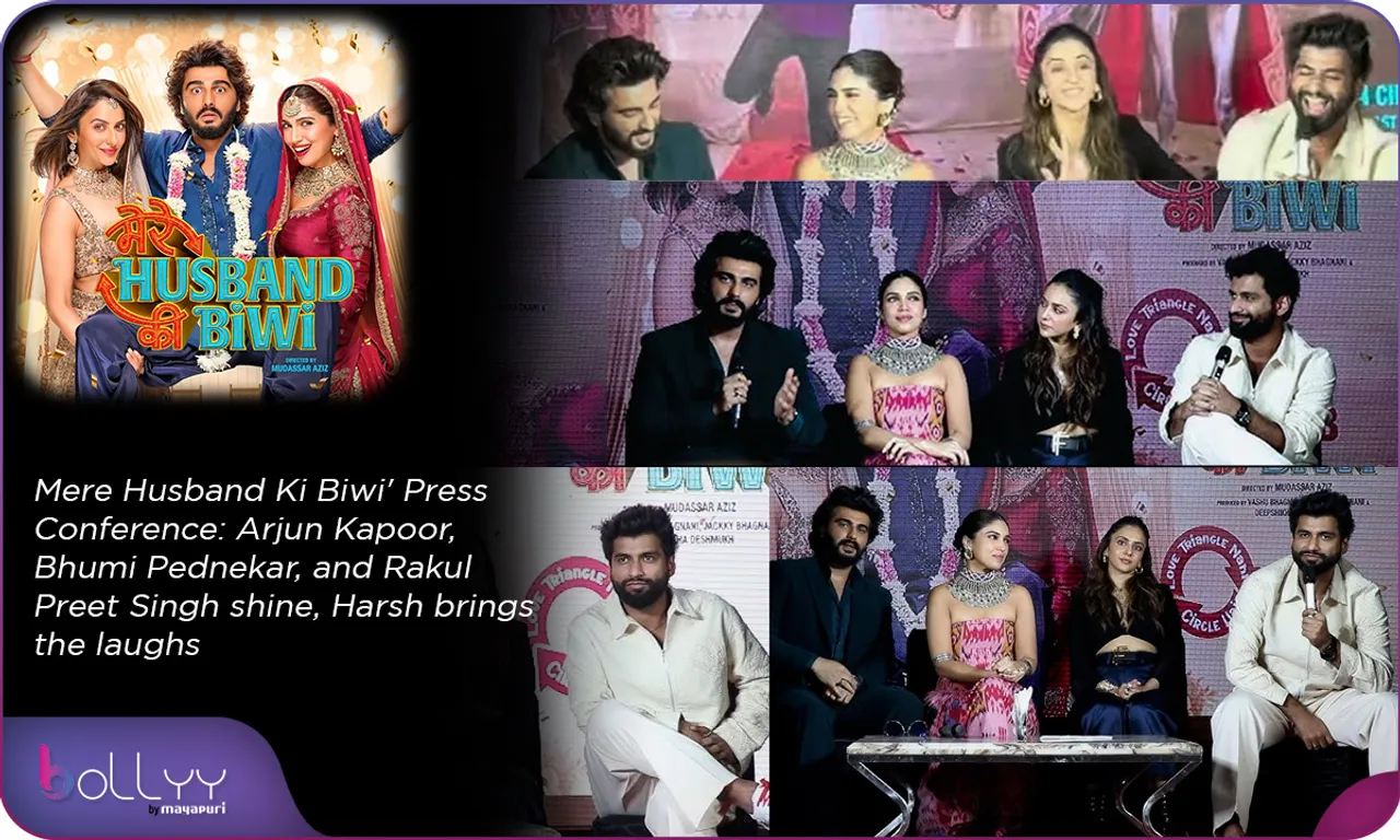 Mere Husband Ki Biwi' Press Conference Arjun Kapoor, Bhumi Pednekar, and Rakul Preet Singh shine, Harsh brings the laughs