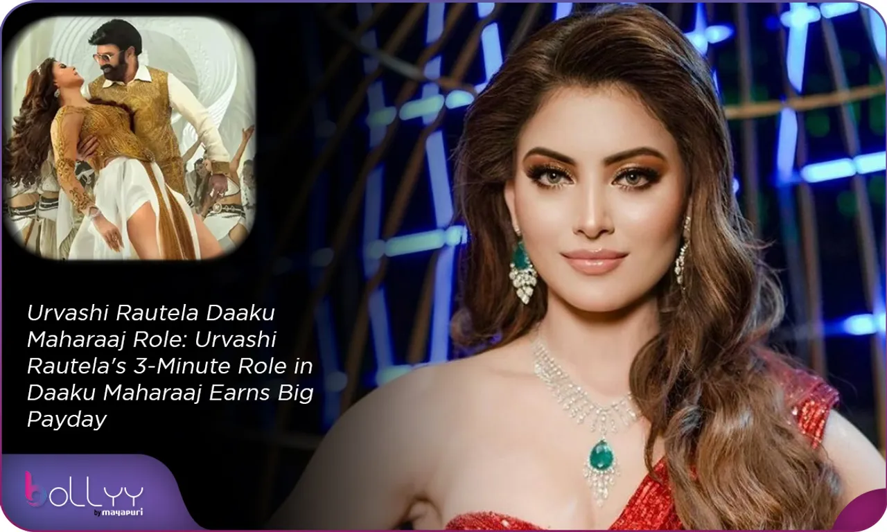 Urvashi Rautela Daaku Maharaaj Role Urvashi Rautela's 3-Minute Role in Daaku Maharaaj Earns Big Payday