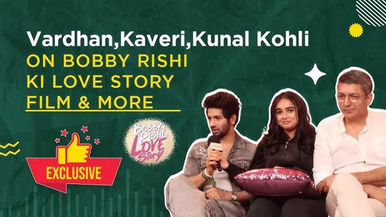 'Bobby Aur Rishi Ki Love Story' Starcast Kaveri Kapur and Vardhan Puri Speak Exclusively to ‘Mayapuri’