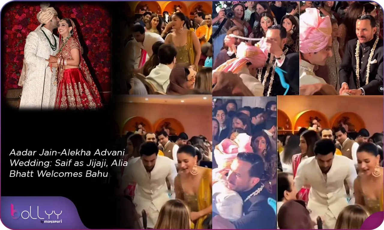 Aadar Jain-Alekha Advani Wedding Saif as Jijaji, Alia Bhatt Welcomes Bahu