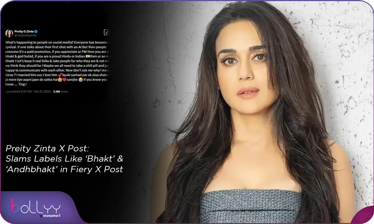 Preity Zinta X Post Slams Labels Like ‘Bhakt’ & ‘Andhbhakt’ in Fiery X Post
