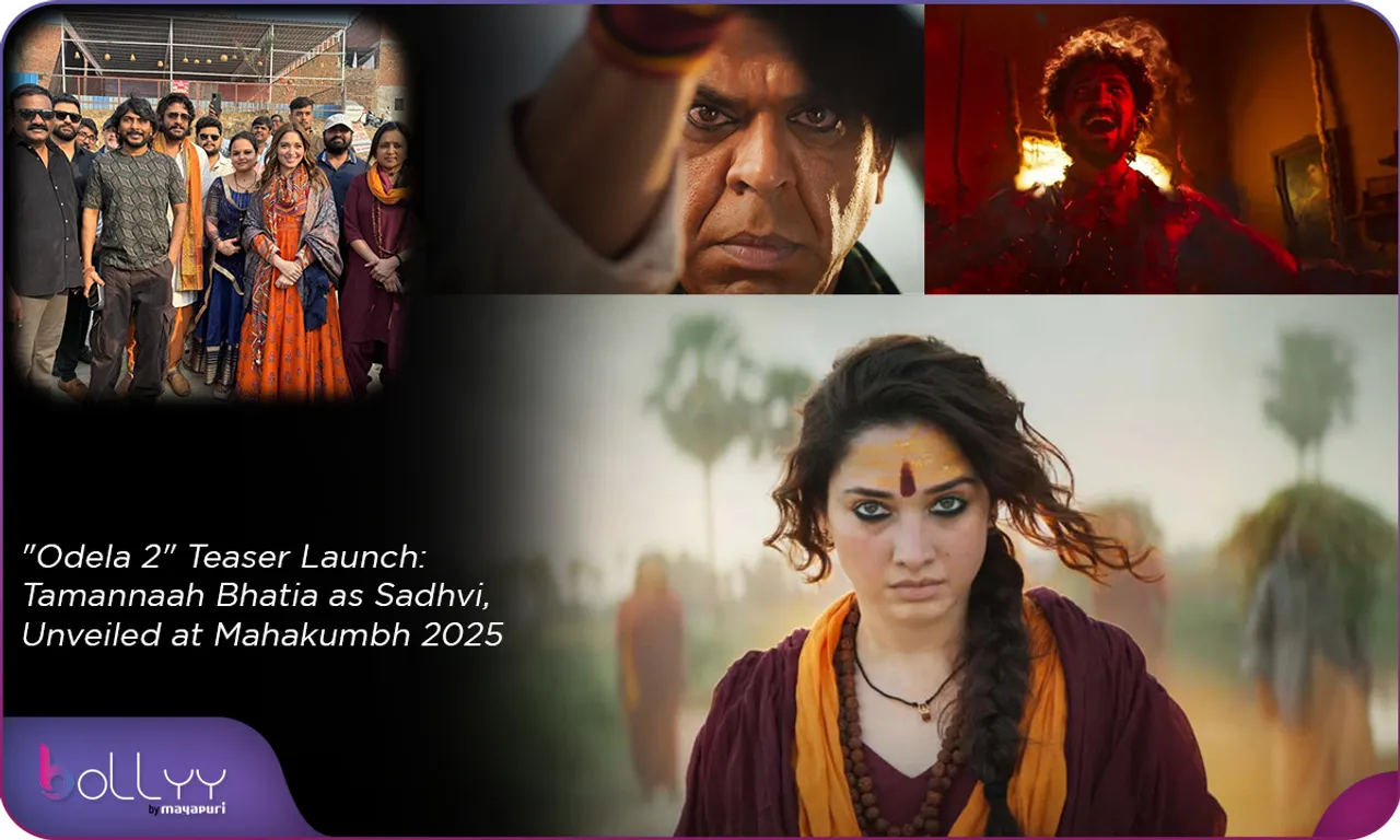 Odela 2 Teaser Launch Tamannaah Bhatia as Sadhvi, Unveiled at Mahakumbh 2025