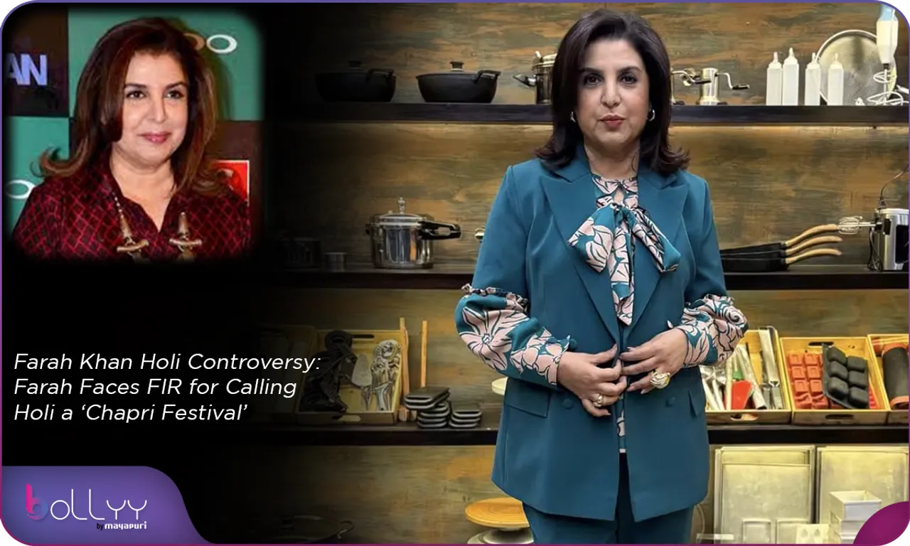 Farah Khan Holi Controversy Farah Faces FIR for Calling Holi a ‘Chapri Festival’