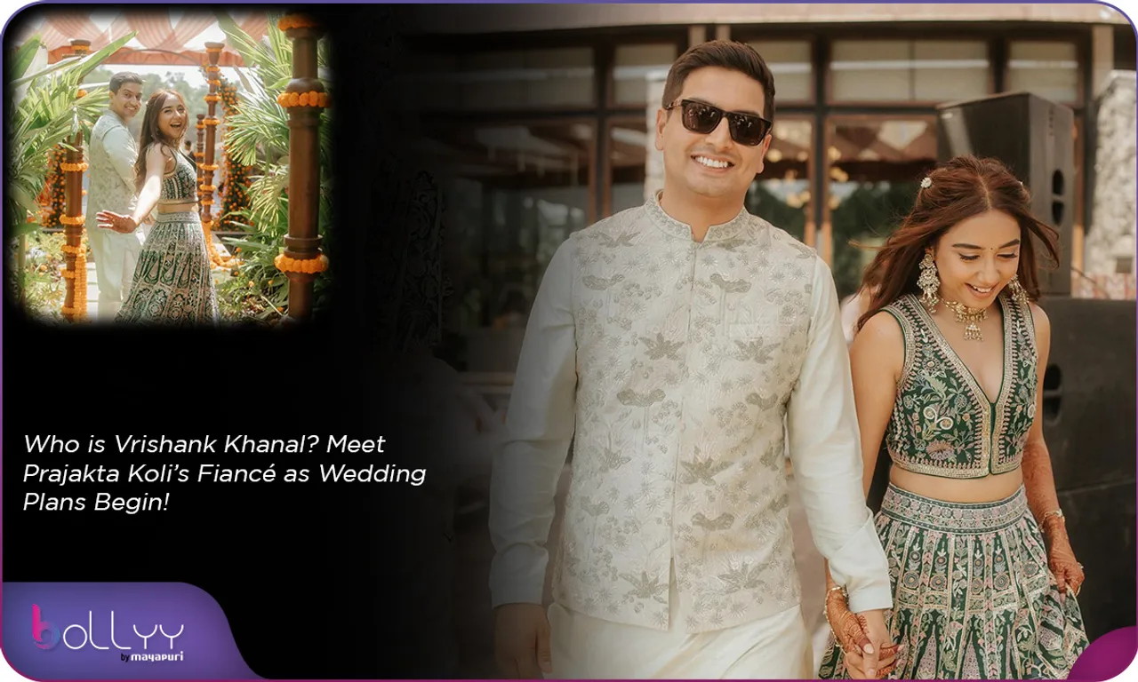 Who is Vrishank Khanal Meet Prajakta Koli’s Fiancé as Wedding Plans Begin!