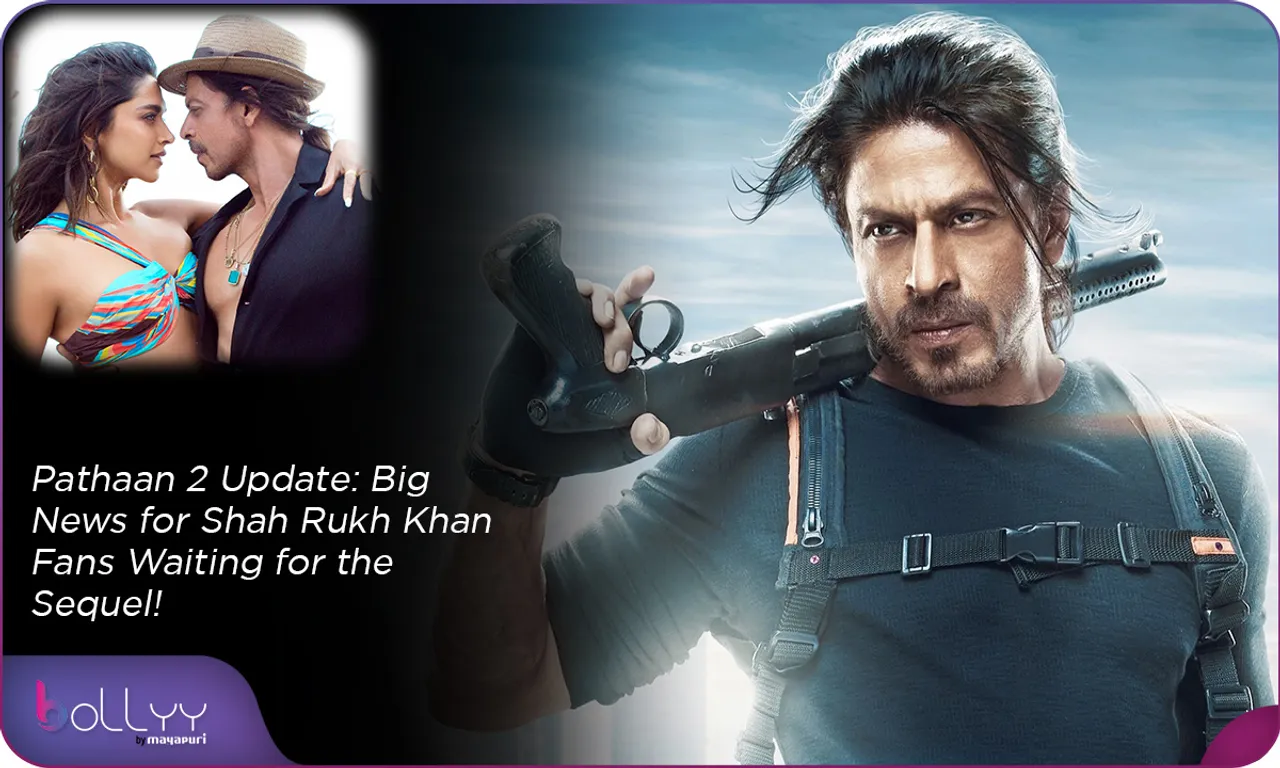 Pathaan 2 Update Big News for Shah Rukh Khan Fans Waiting for the Sequel!