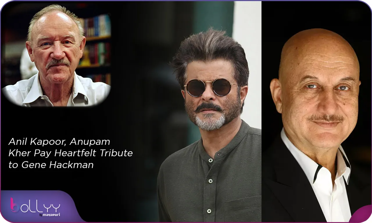Anil Kapoor, Anupam Kher Pay Heartfelt Tribute to Gene Hackman