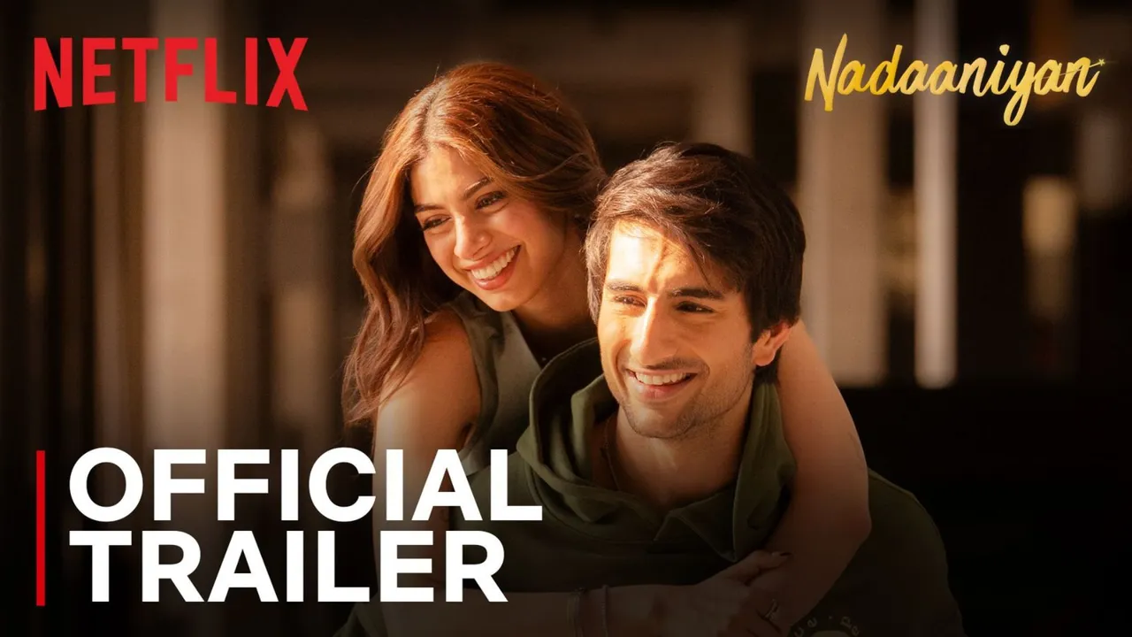 Netflix Drops Nadaaniyan Trailer Ibrahim Ali Khan & Khushi Kapoor in a Drama-Filled Ride!