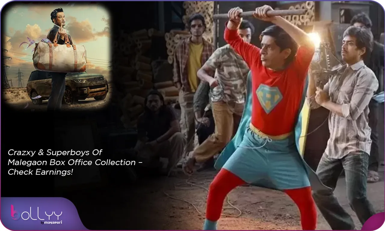 Crazxy & Superboys Of Malegaon Box Office Collection – Check Earnings!