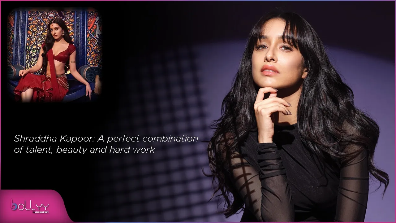 Shraddha Kapoor Birthday A perfect combination of talent, beauty and hard work