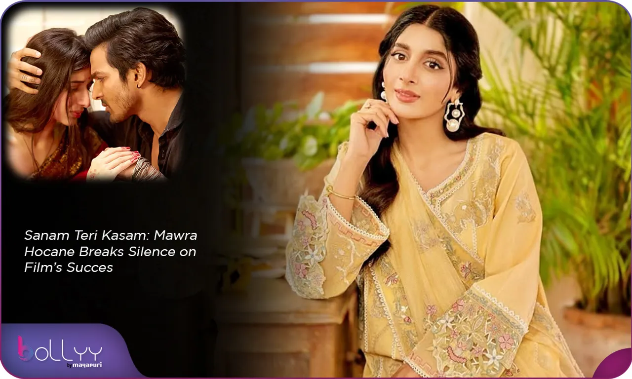 Sanam Teri Kasam Mawra Hocane Breaks Silence on Film’s Succes
