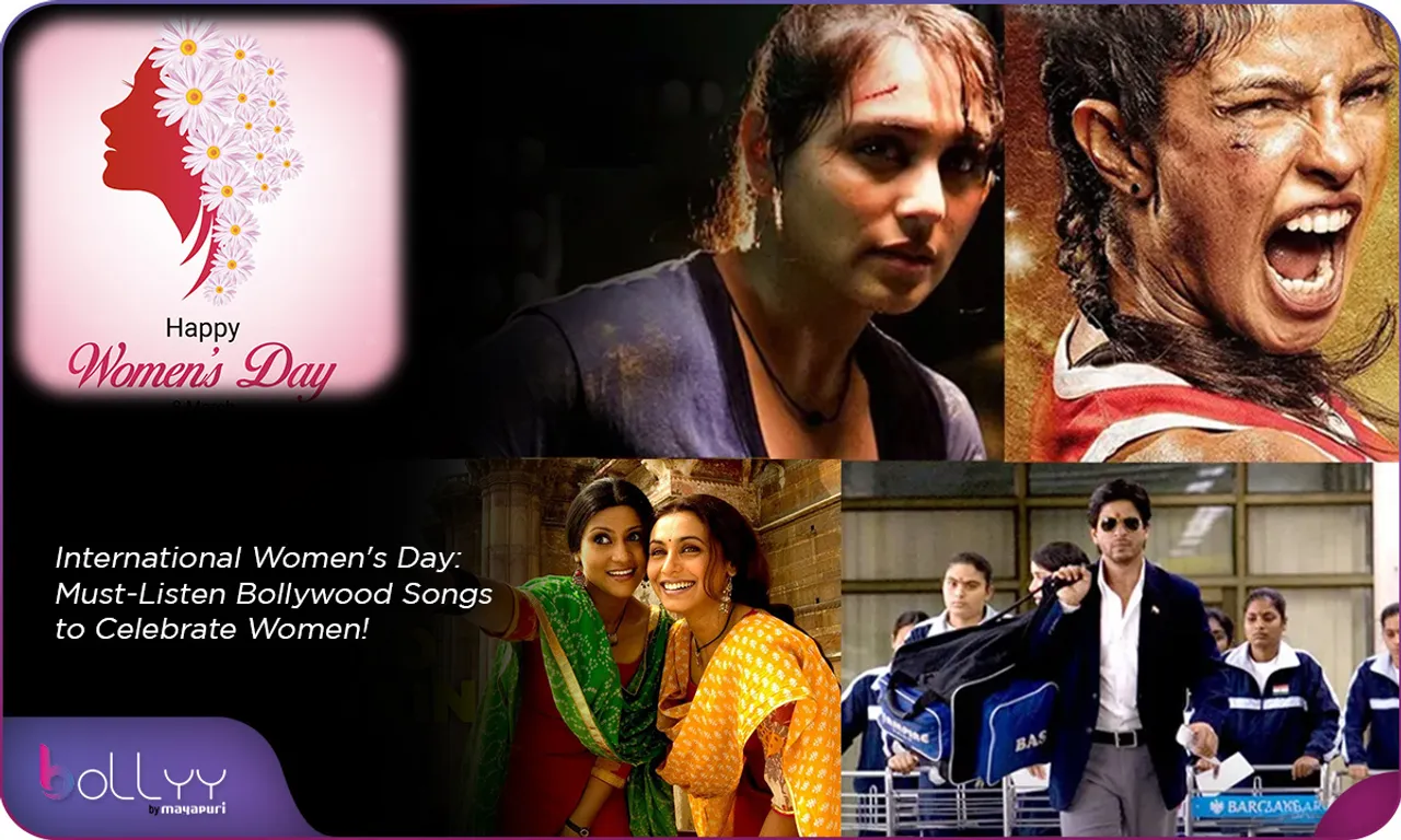 International Women's Day Must-Listen Bollywood Songs to Celebrate Women!