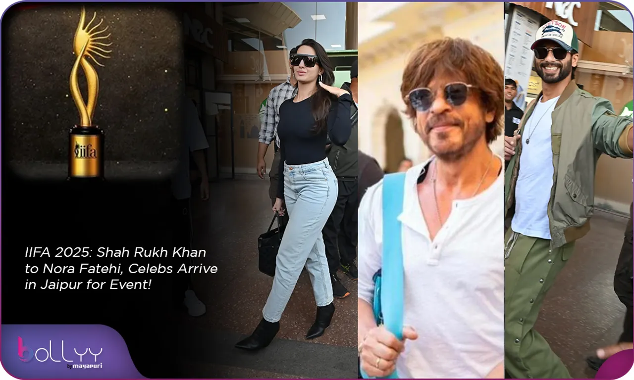IIFA 2025 Latest Update Shah Rukh Khan to Nora Fatehi, Celebs Arrive in Jaipur for Event!