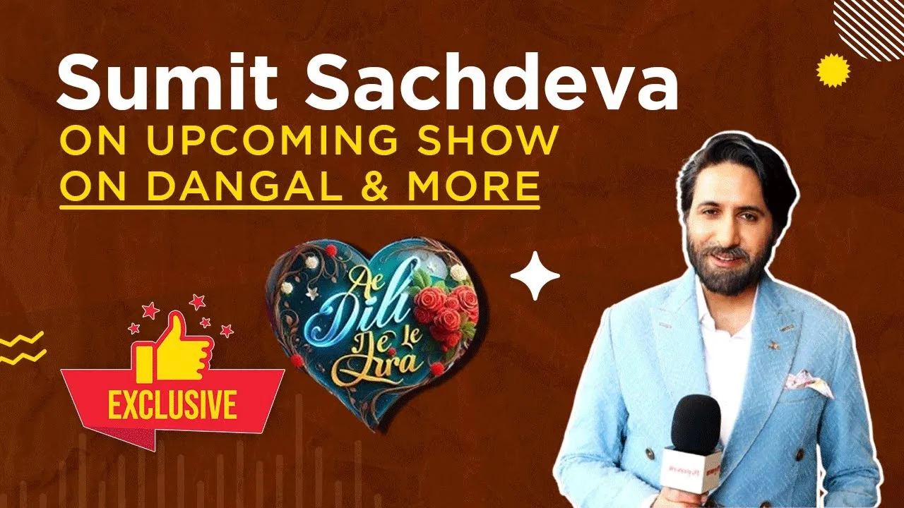 Sumeet Sachdev Interview Discusses His New Show 'Ae Dil Jee Le Zara'