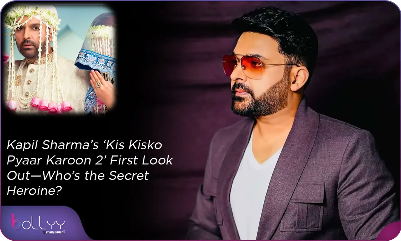 Kapil Sharma’s ‘Kis Kisko Pyaar Karoon 2’ First Look Out—Who’s the Secret Heroine