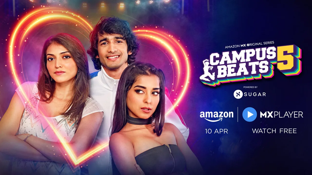 ‘Campus Beats’ New Season Trailer Out War for Dil & Dance Begins on Amazon MX Player!