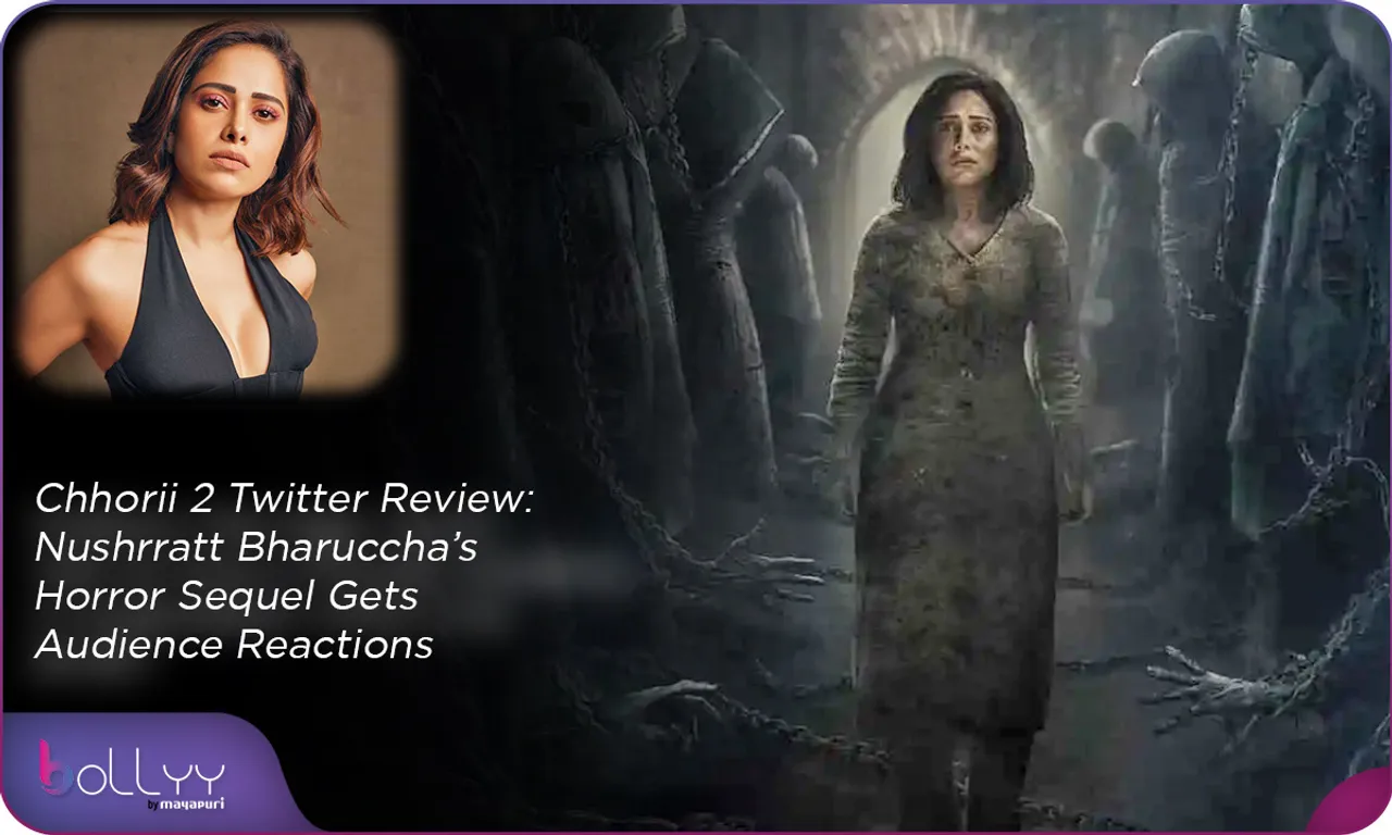 Chhorii 2 Twitter Review: Nushrratt Bharuccha’s Horror Sequel Gets Audience Reactions
