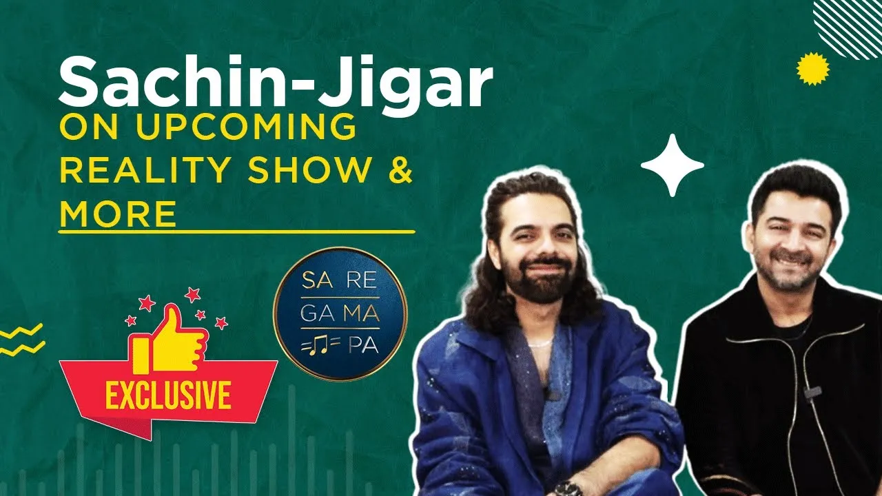 Sa Re Ga Ma Pa Sachin-Jigar Debut as Mentors, Share Insights