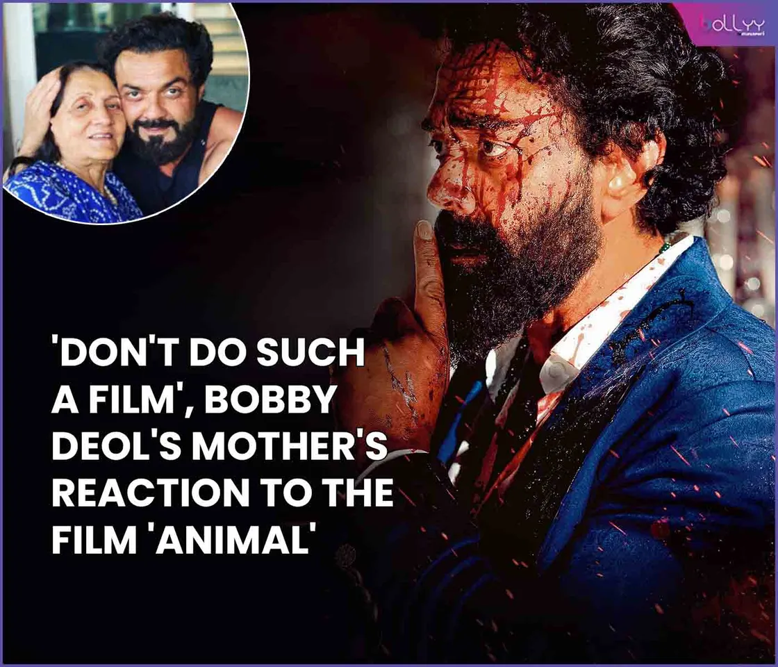 'Don't do such a film', Bobby Deol's mother's reaction to the film 'Animal'