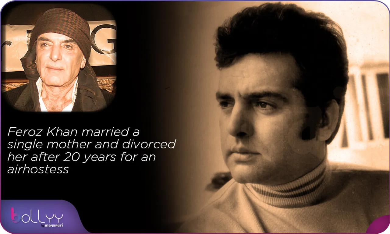 Feroz Khan married a single mother and divorced her after 20 years for an airhostess