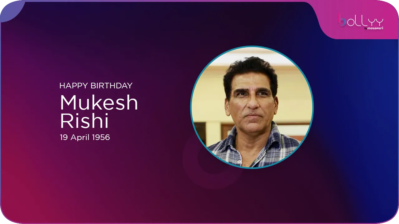 Happy Birthday Mukesh Rishi: A Villain We Love to Hate and Cheer For!