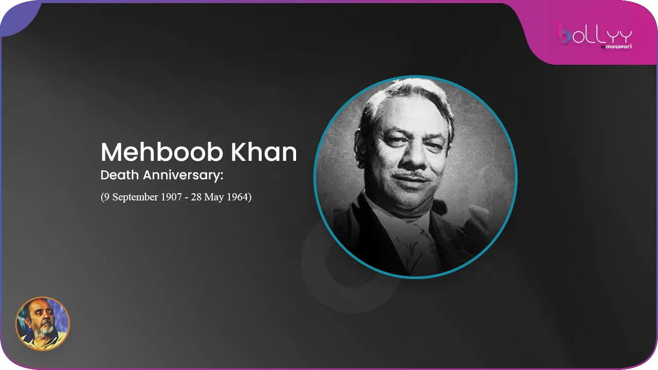 Honoring Mehboob Khan's Legacy