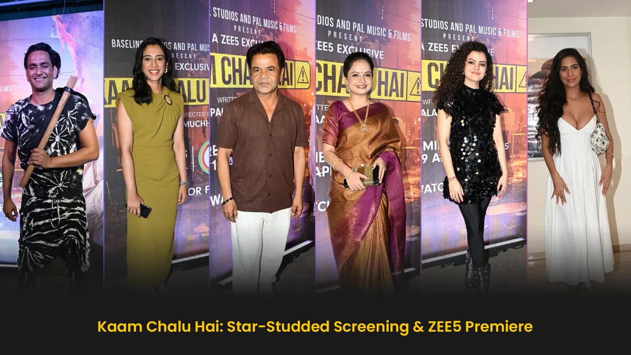 Kaam Chalu Hai: Star-Studded Screening & ZEE5 Premiere