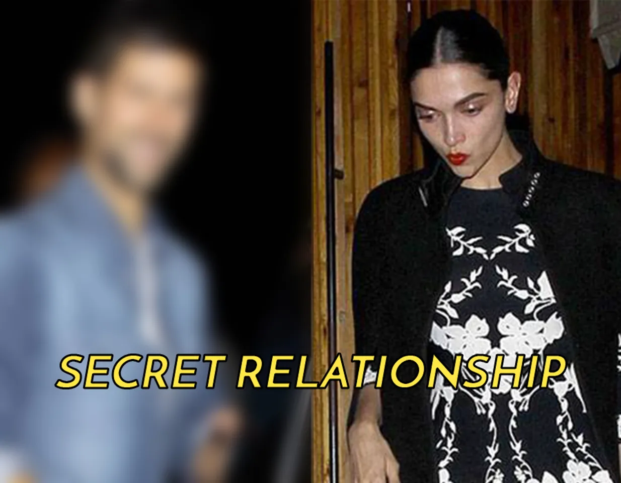 DEEPIKA PADUKONE'S SECRET RELATIONSHIP REVEALED