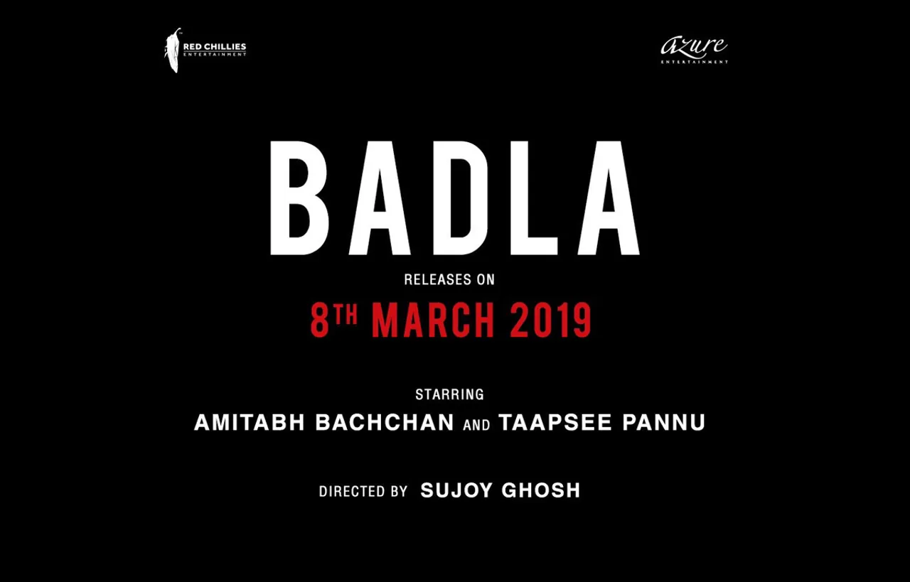 Red Chillies Announces Badla's Release Date