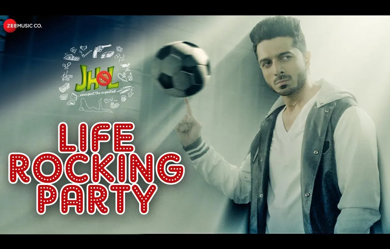 New Song From 'Jhol'- "Life Rocking Party"- Out Now