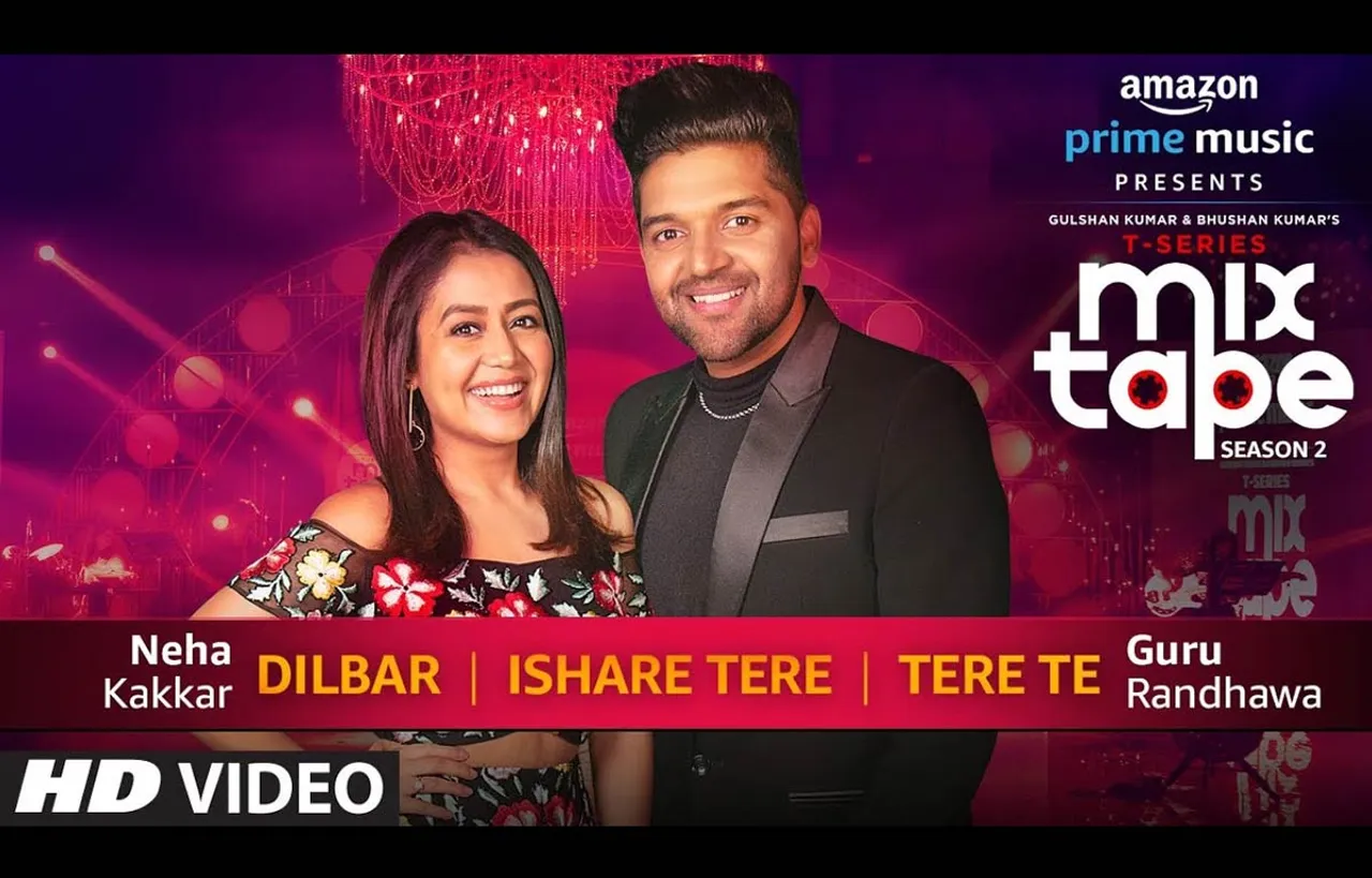 Watch A Mix Of Season’s Most Loved Songs In Neha Kakkar And Guru Randhawa’s Style, Only On T-Series Mixtape Season 2, Presented By Amazon Prime Music