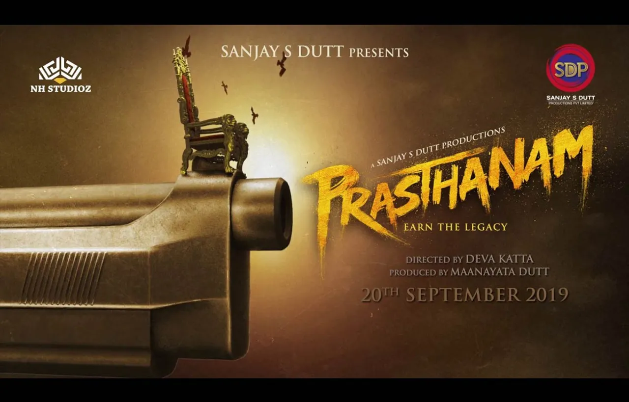 Sanjay S Dutt’s Prasthanam To Hit The Theaters On 20th September 2019