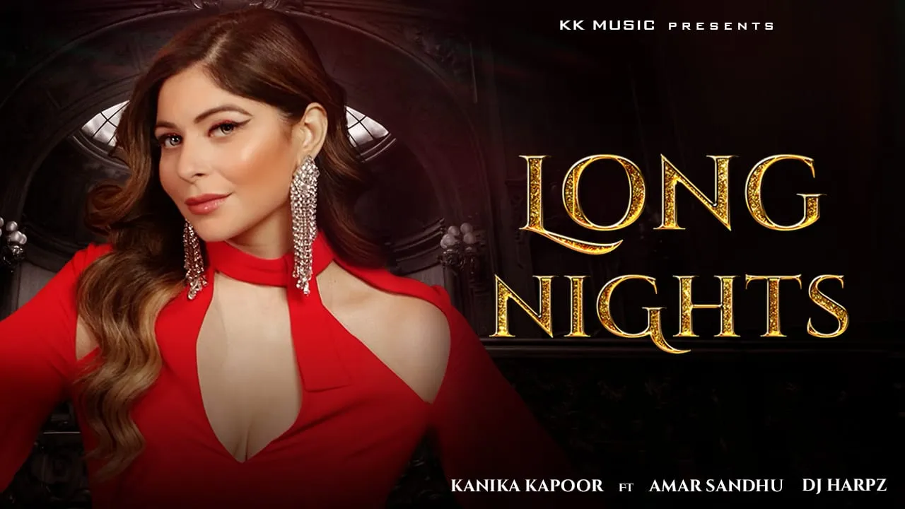 Kanika Kapoor drops her new single - Long Nights