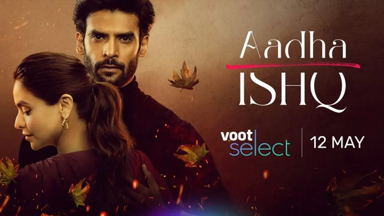 The riveting glimpse of Voot Select’s ‘Aadha Ishq’ brings to light an unconventional tale of forbidden love!