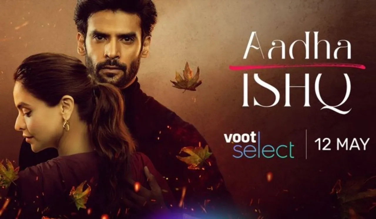 Aamna Sharif to be seen in Voot Select's next original - Aadha Ishq - a heart-rending tale of forbidden love!