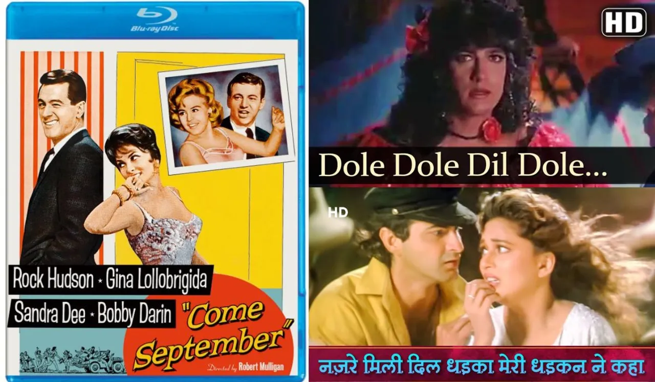 Which two hit Hindi movie songs have been ‘adapted’ (copied) from timeless Western theme ‘Come September’?