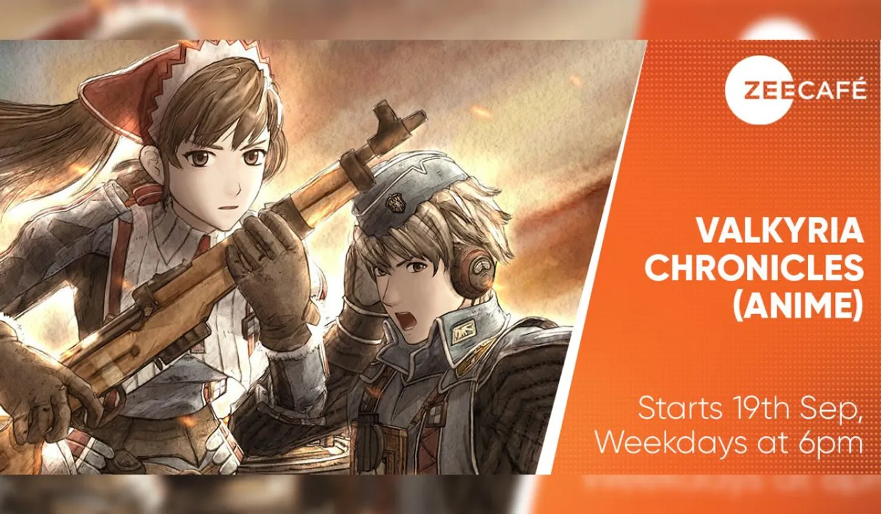 Zee Café takes the anime fever a notch higher with Valkyria Chronicles