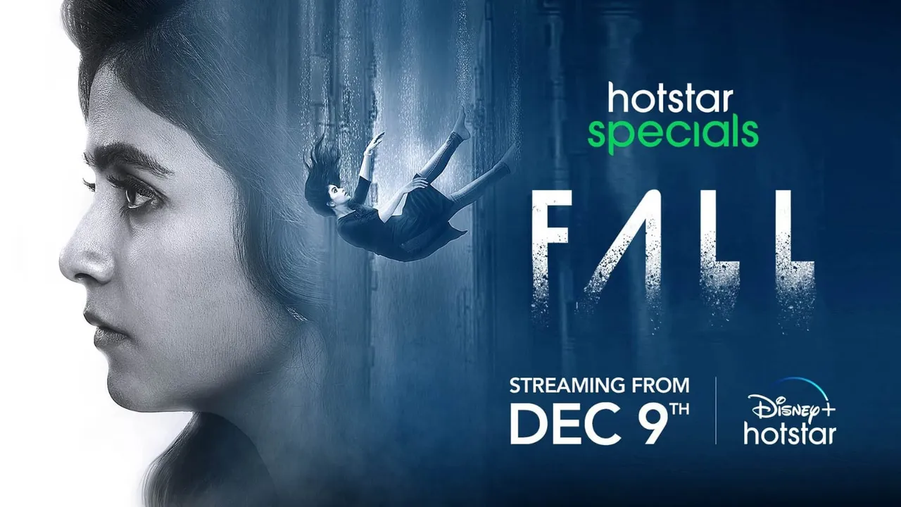 Disney+ Hotstar’s latest series ‘Fall’ is to stream from December 9th   in Hindi, Tamil, Telugu, Malayalam, Kannada, Marathi, and Bengali