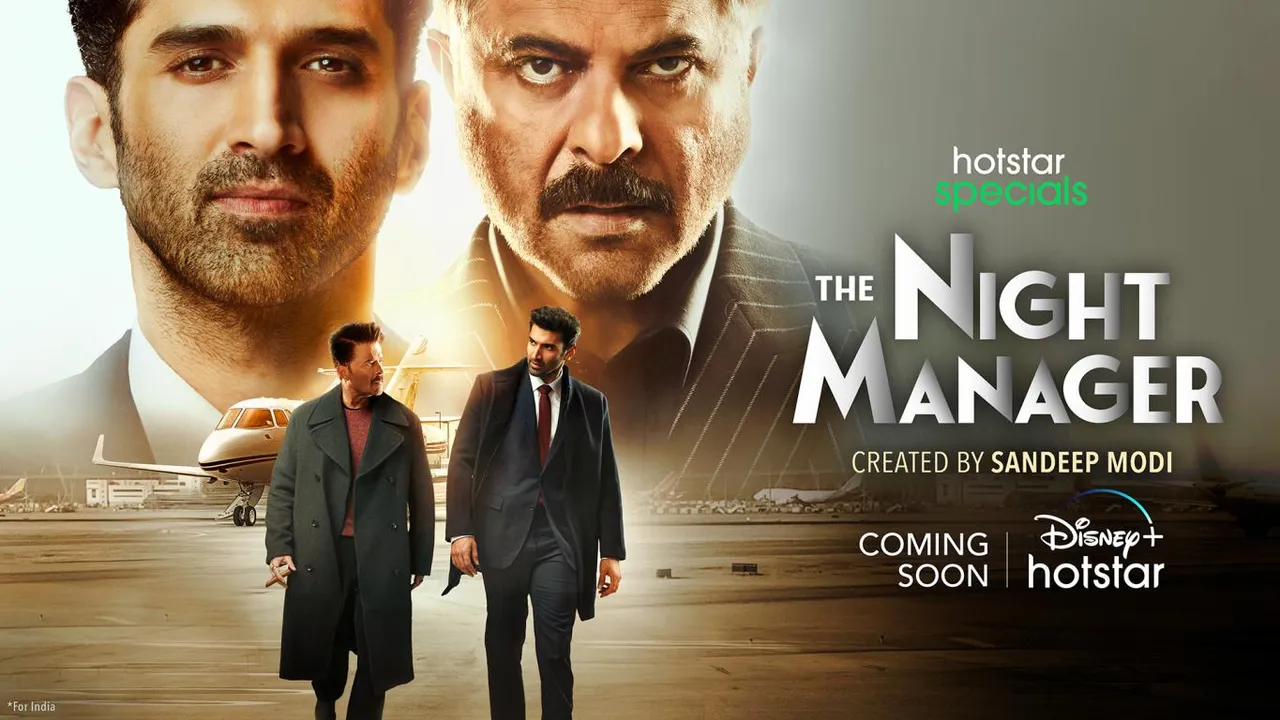 <strong>A dhamakedar entry into 2023 as Disney + Hotstar announces their upcoming thriller drama series -  ‘THE NIGHT MANAGER’, starring Anil Kapoor and Aditya Roy Kapur!</strong>