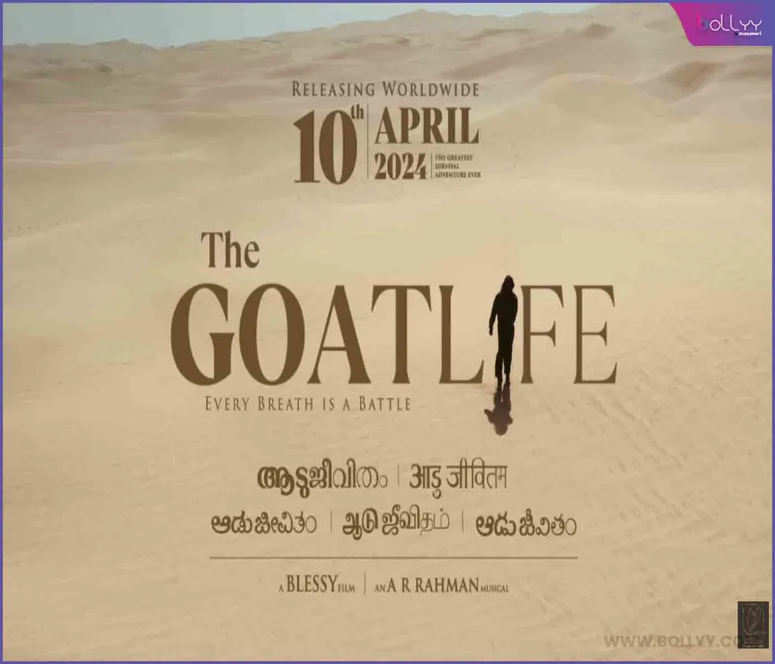 Prithviraj Sukumaran starrer The Goat Life, an Epic Tale of the Greatest Survival Adventure to release in theatres worldwide on April 10, 2024