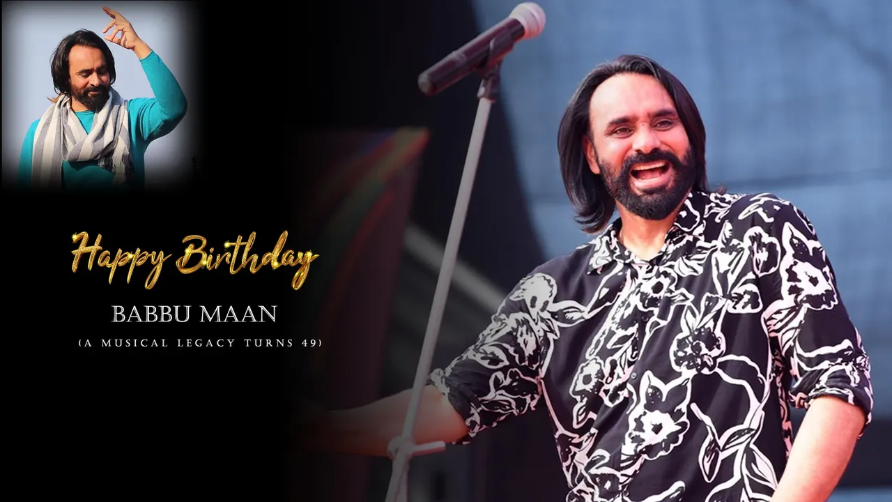 Happy Birthday Babbu Maan: A Musical Legacy turns 49