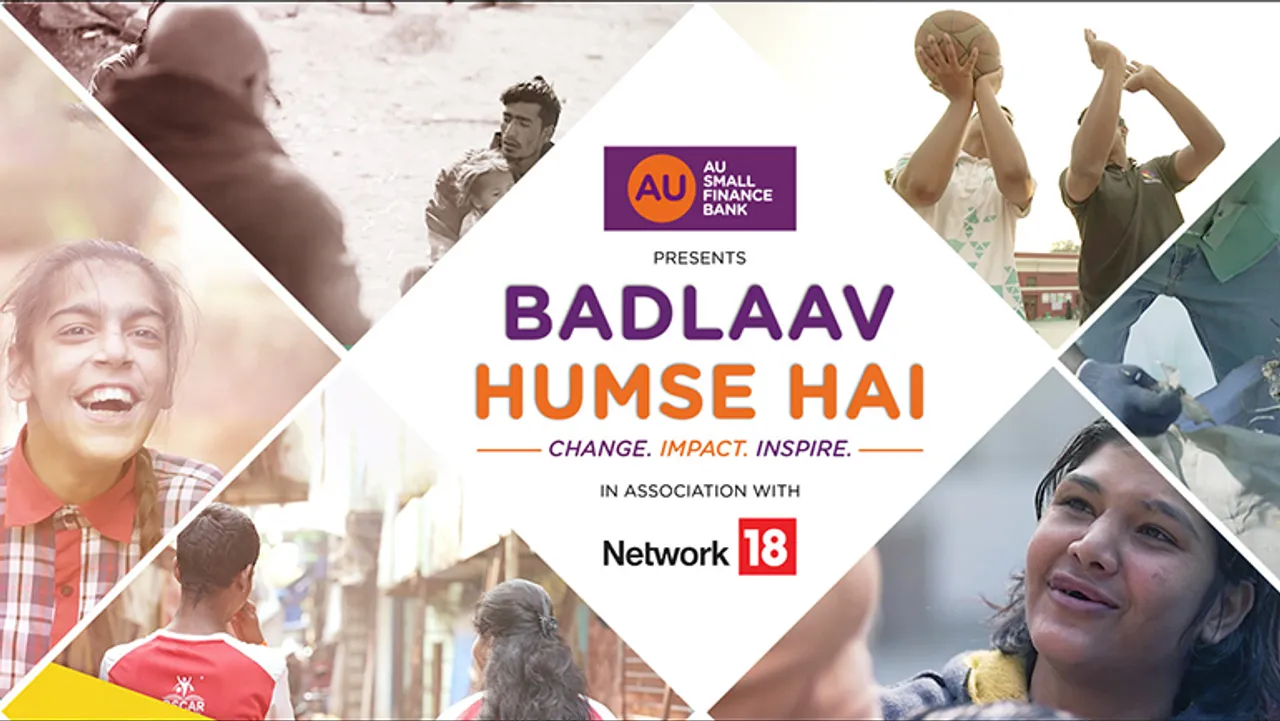 AU Small Finance Bank and Network18 unveil Season 2 of 'Badlaav Humse Hai'