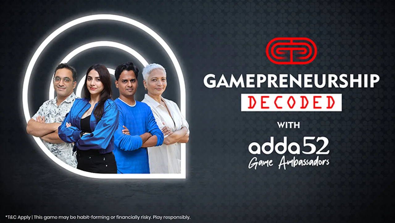 Adda52.com launches Poker talk series - ‘Gamepreneurship Decoded'