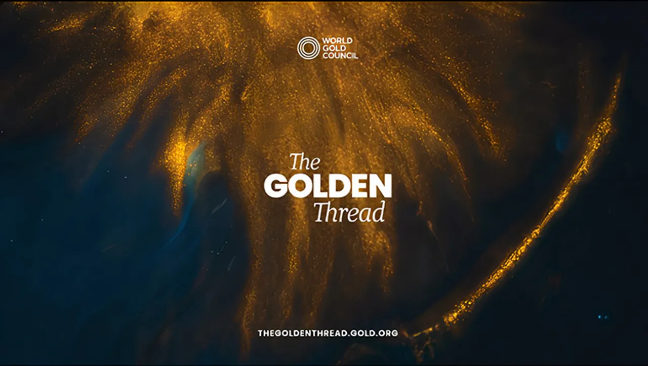 World Gold Council launches documentary “The Golden Thread”