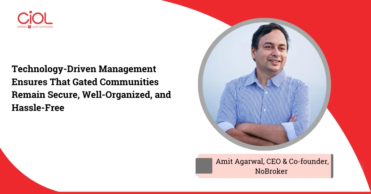Amit Agarwal, CEO & Cofounder, NoBroker 