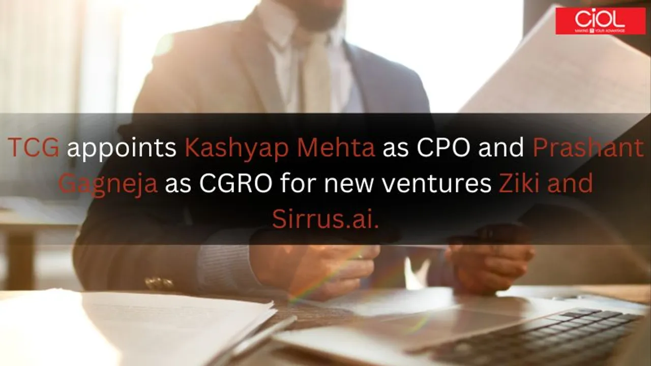 TCG appoints Kashyap Mehta as CPO and Prashant Gagneja as CGRO for new ventures Ziki and Sirrus.ai.