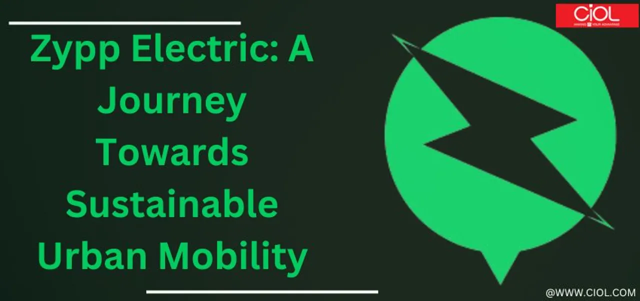 Zypp Electric: A Journey Towards Sustainable Urban Mobility