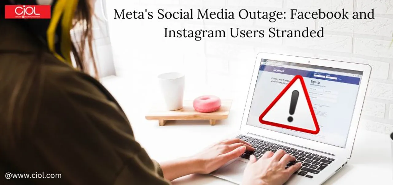 Meta's Social Media Outage: Facebook and Instagram Users Stranded