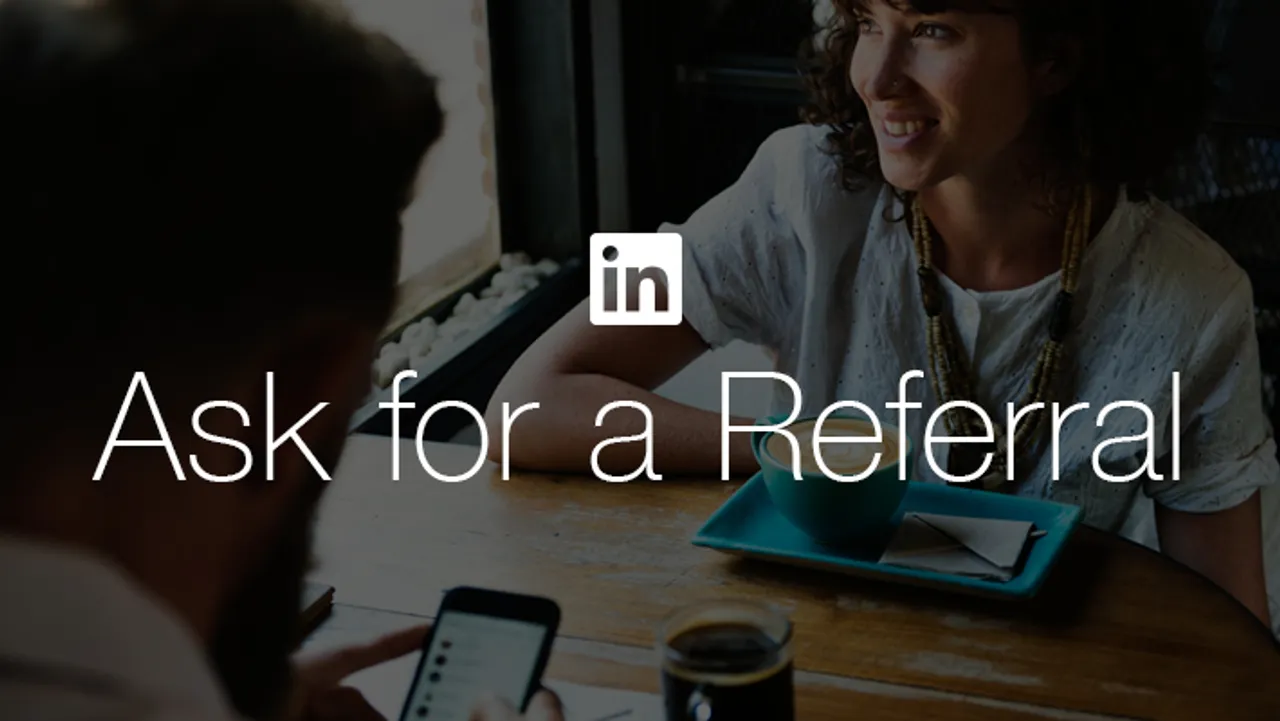 LinkedIn lets users ask for a referral from people in their network