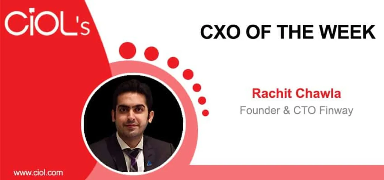 CXO of the week Rachit chawla finway